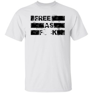 Kyle Rittenhouse Free As Fuck T-Shirts, Hoodies, Sweater 5 Kyle Rittenhouse Free As Fuck T Shirts Hoodies Sweater 3