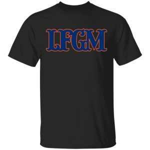 LFGM Shirt LFGM Shirt