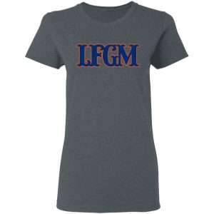 LFGM Shirt 2