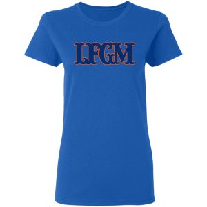 LFGM Shirt 4