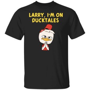 Larry I’m On Ducktales T-Shirts, Hoodies, Sweater Larry I’m On Ducktales T-Shirts, Hoodies, Sweater
