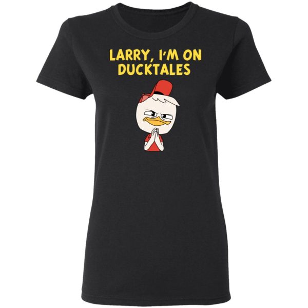 Larry I’m On Ducktales T-Shirts, Hoodies, Sweater