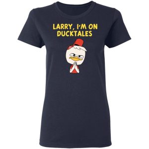 Larry Im On Ducktales T Shirts Hoodies Sweater 12