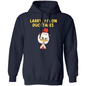Larry Im On Ducktales T Shirts Hoodies Sweater 3