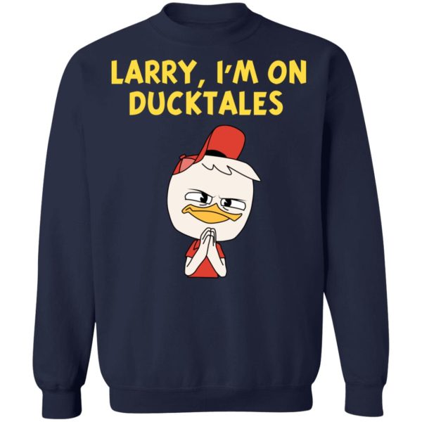 Larry I’m On Ducktales T-Shirts, Hoodies, Sweater