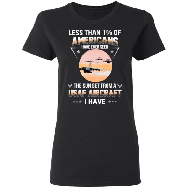 Less Than ! Of Americans Have Ever Seen The Sun Set From A USAF Aircraft I Have T-Shirts