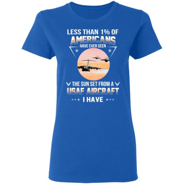 Less Than ! Of Americans Have Ever Seen The Sun Set From A USAF Aircraft I Have T-Shirts