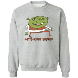 Let’s Have Shrex T-Shirts, Hoodies, Sweater Let’s Have Shrex T-Shirts, Hoodies, Sweater