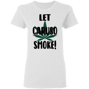 Let Caruso Smoke T Shirts Hoodies Sweater 11