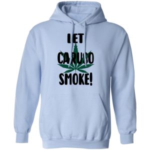 Let Caruso Smoke T Shirts Hoodies Sweater 4