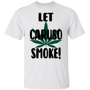 Let Caruso Smoke T Shirts Hoodies Sweater 8