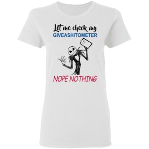 Let Me Check My Giveashitometer Nope Nothing T Shirts 11
