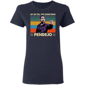 Let Me Tell You Something Pendejo Shirt 3