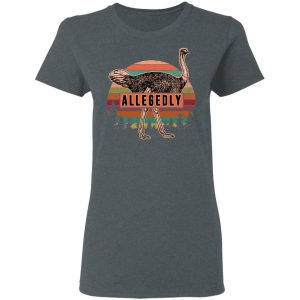 Letterkenny Allegedly Ostrich Vintage T Shirts Hoodies Sweatshirt 2