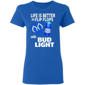 Life Is Better In Flip Flops With Bid Light T Shirts 4