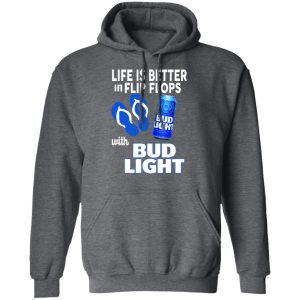 Life Is Better In Flip Flops With Bid Light T Shirts 8
