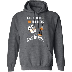 Life Is Better In Flip Flops With Jack Daniel’s T-Shirts 11 Life Is Better In Flip Flops With Jack Daniel's T Shirts 8