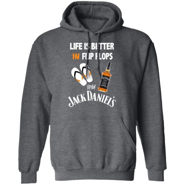 Life Is Better In Flip Flops With Jack Daniel’s T-Shirts