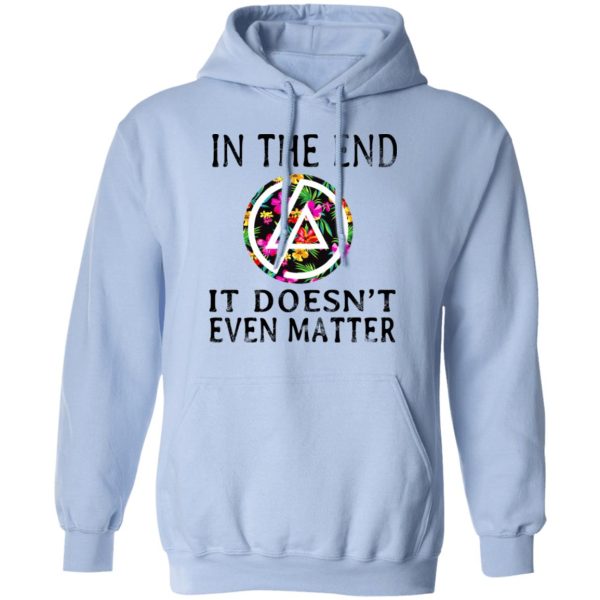 Linkin Park In The End It Doesn’t Even Matter T-Shirts