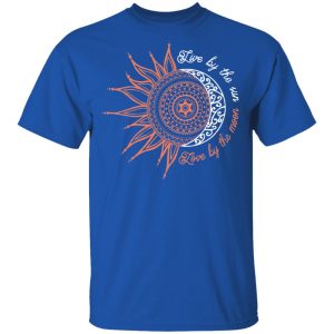 Live By The Sun Love By The Moon Shirt 12