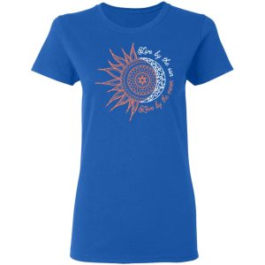Live By The Sun Love By The Moon Shirt 4
