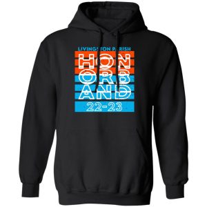 Livingston Parish Hon Orb And 22 23 T-Shirts, Hoodie, Sweater Livingston Parish Hon Orb And 22 23 T-Shirts, Hoodie, Sweater