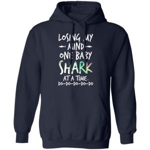 Losing My Mind One Baby Shark At A Time Do Do Do Do Do T Shirts 7