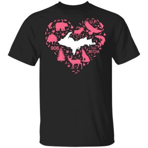 Love Upper Peninsula Shirt Love Upper Peninsula Shirt