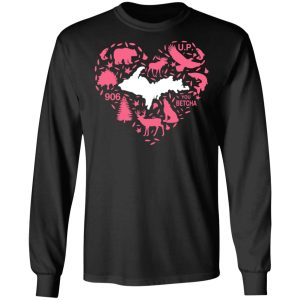 Love Upper Peninsula Shirt 8 Love Upper Peninsula Shirt 5