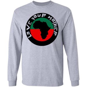 Love Your Mother Shirt 2