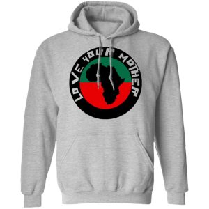 Love Your Mother Shirt 5