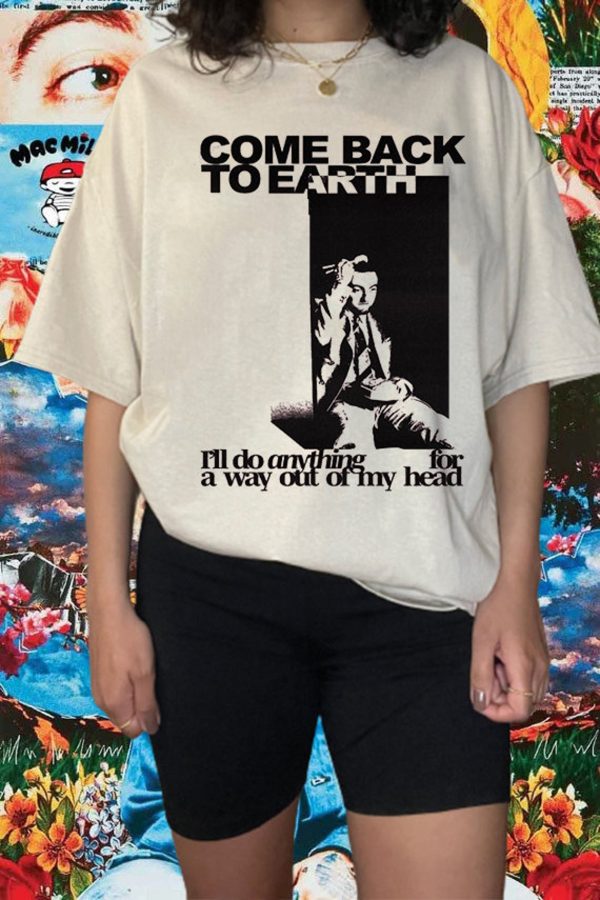 Mac Miller Come Back To Earth Lyrics I’ll Do Anything For A Way Out Shirt – Apparel, Mug, Home Decor – Perfect Gift For Everyone
