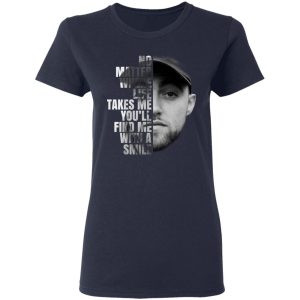 Mac Miller No Matter Where Life Takes Me You'll Find Me With A Smile T Shirts 3