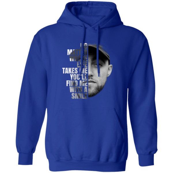 Mac Miller No Matter Where Life Takes Me You’ll Find Me With A Smile T-Shirts