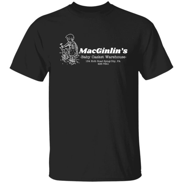 Macginlin’s Baby Casket Warehouse T-Shirts, Hoodies, Sweater