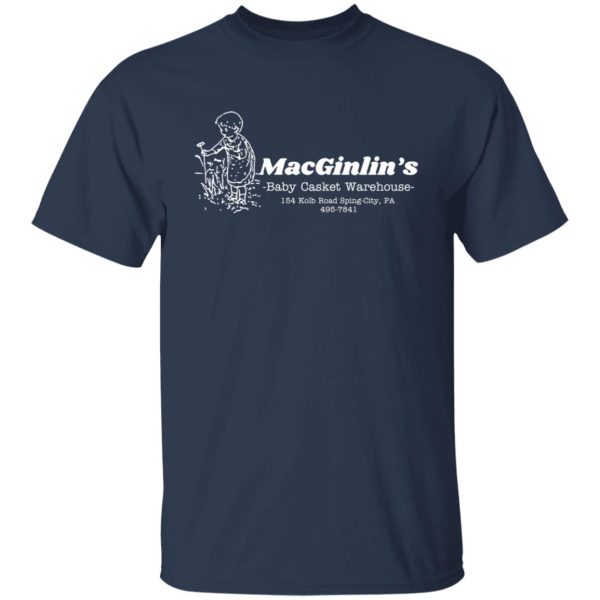 Macginlin’s Baby Casket Warehouse T-Shirts, Hoodies, Sweater