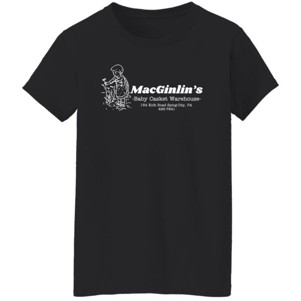 Macginlin’s Baby Casket Warehouse T-Shirts, Hoodies, Sweater