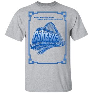 Magic Mountains Colossus The Greatest Roller Coaster In The World T Shirts 9