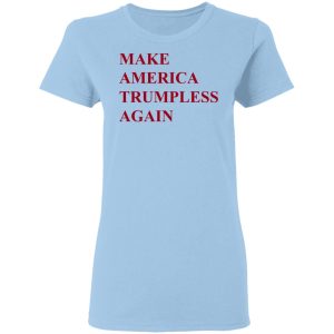 Make America Trumpless Again Shirt Make America Trumpless Again Shirt