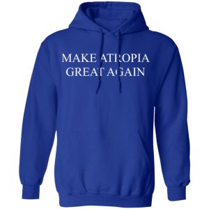 Make Atropia Great Again T-Shirts, Hoodies, Sweater 12 Make Atropia Great Again T Shirts Hoodies Sweater 9