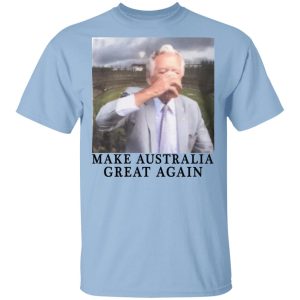 Make Australia Great Again T-Shirts, Hoodies, Sweatshirt Make Australia Great Again T-Shirts, Hoodies, Sweatshirt