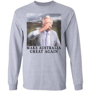 Make Australia Great Again T-Shirts, Hoodies, Sweatshirt 4 Make Australia Great Again T Shirts Hoodies Sweatshirt 2