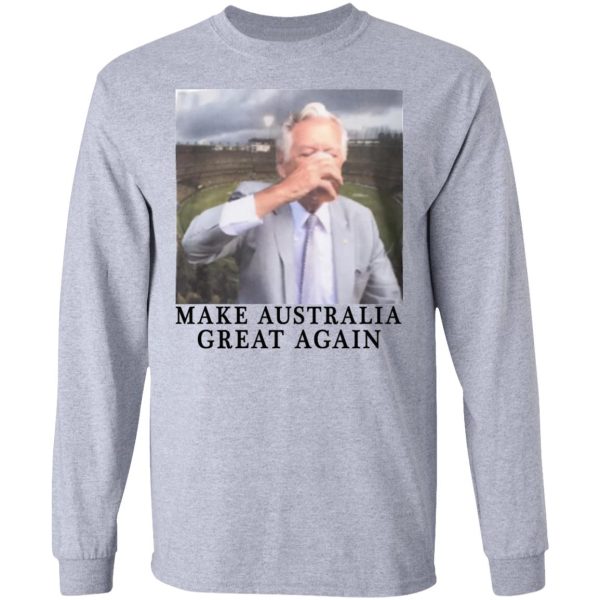 Make Australia Great Again T-Shirts, Hoodies, Sweatshirt