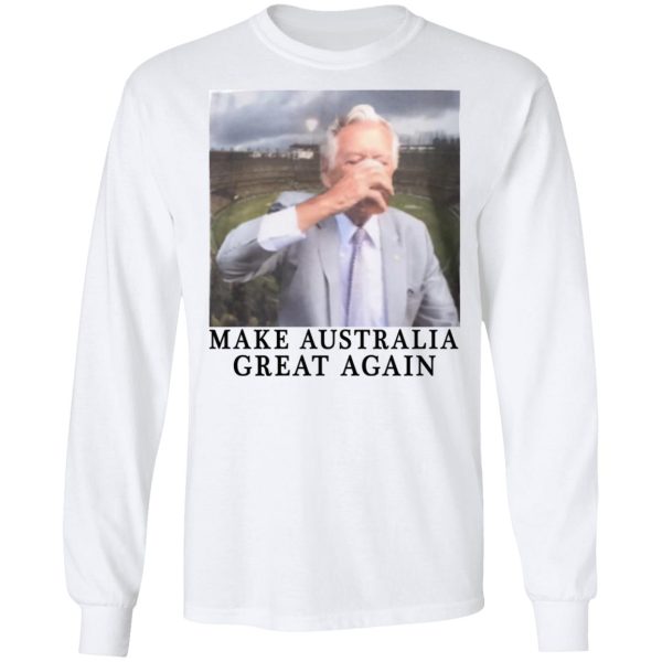 Make Australia Great Again T-Shirts, Hoodies, Sweatshirt