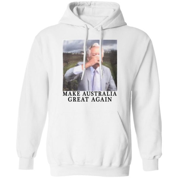 Make Australia Great Again T-Shirts, Hoodies, Sweatshirt