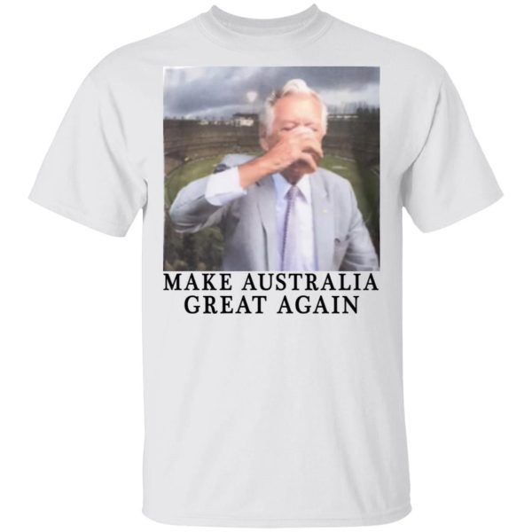 Make Australia Great Again T-Shirts, Hoodies, Sweatshirt