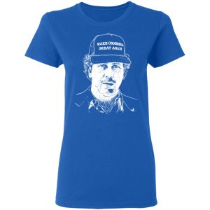 Make Colombia Great Again Narcos Shirt 4