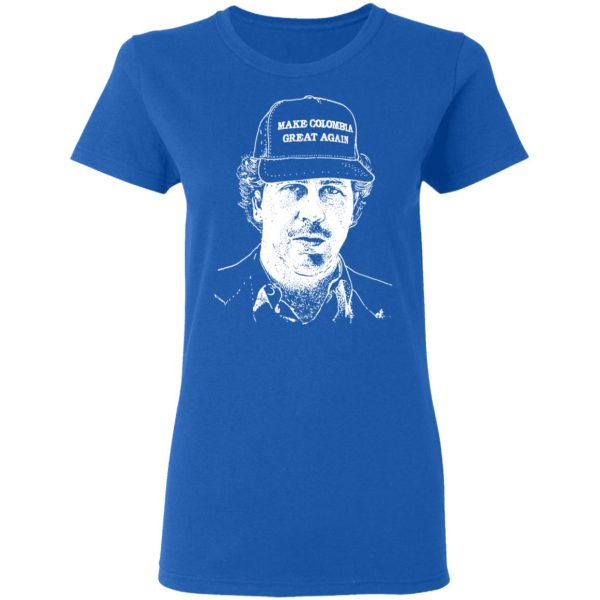 Make Colombia Great Again Narcos Shirt