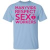 Manyvids Respect Sex Workers T-Shirts