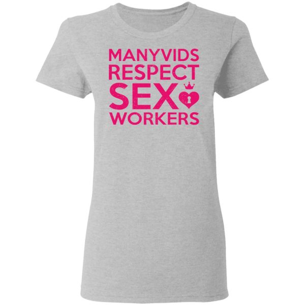 Manyvids Respect Sex Workers T-Shirts